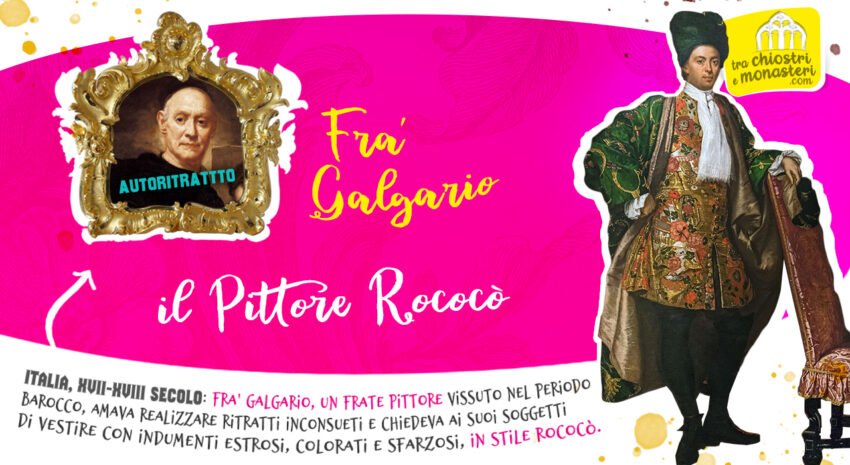 Fra’ Galgario, pittore frate del Settecento, dipingeva gentiluomini in abiti eccentrici in pieno stile rococò